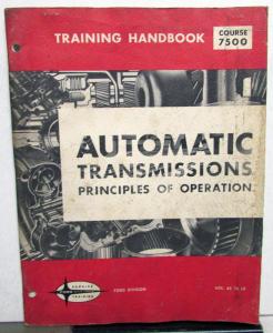 1965 Ford Service Training Handbook Auto Transmission Principles Of Operation