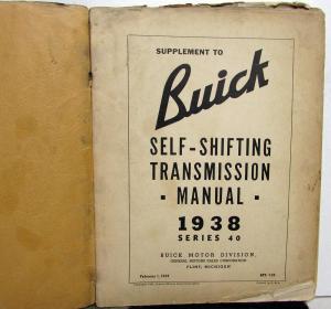 1938 Buick Self-Shifting Transmission Service Shop Repair Manual Set Series 40