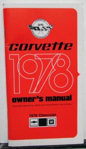 1978 Chevrolet Corvette Owners Manual Care & Operation Instructions Reproduction