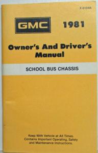 1981 GMC Truck School Bus Chassis Owners and Drivers Manual