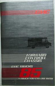 1985 GMC Forward Control Chassis Truck Owners and Drivers Manual