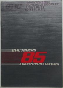 1985 GMC Light Duty Truck 6.2 Liter Diesel Engine Maintenance Schedule Booklet