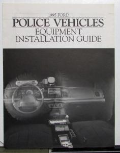 1995 Ford Police Vehicles Equipment Installation Guide Sales Tri-Fold