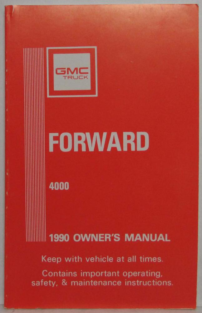 1990 GMC Truck W4 Medium Duty Steel Tilt Model Owners Manual Forward 4000