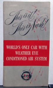 1940-1949 Nash Weather Eye Conditioned Air System Diagram Specs Sales Brochure