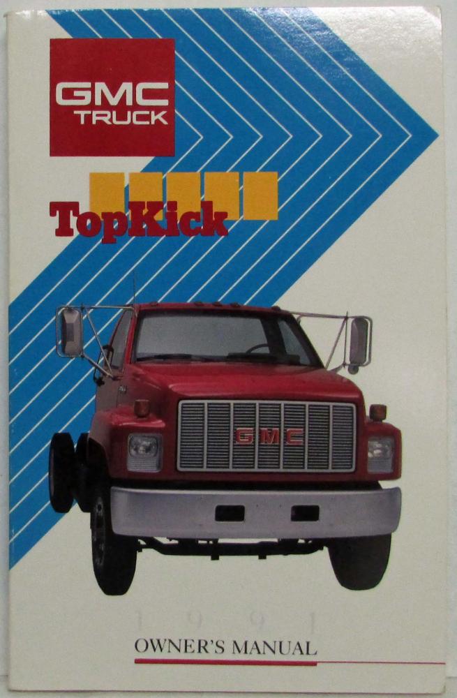 1991 GMC TopKick Medium Duty Truck and S Model Forward Control Owners Manual