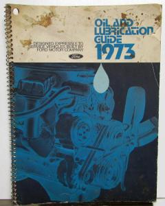 1973 Ford Dealer Lube Guide Mustang Galaxie Thunderbird F 150 250 Pickup Truck