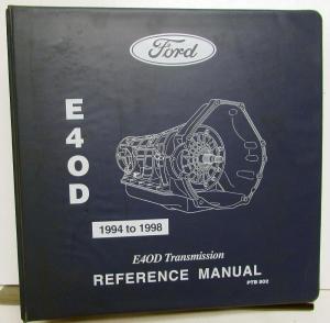 1994-1998 Ford E4OD Transmission Reference Manual PTB-802 F-Series Bronco Van