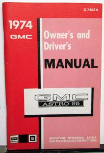 1974 GMC Truck Owners Manual Care & Op Instructions Astro 95 HD Models