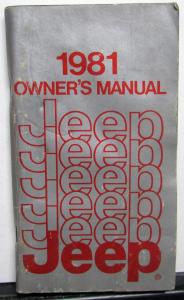 1981 Jeep CJ-5 CJ-7 Cherokee Wagoneer J-10 J-20 Truck Original Owners Manual