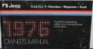 1976 Jeep CJ-5 CJ-7 Cherokee Wagoneer J-10 J-20 Truck Original Owners Manual