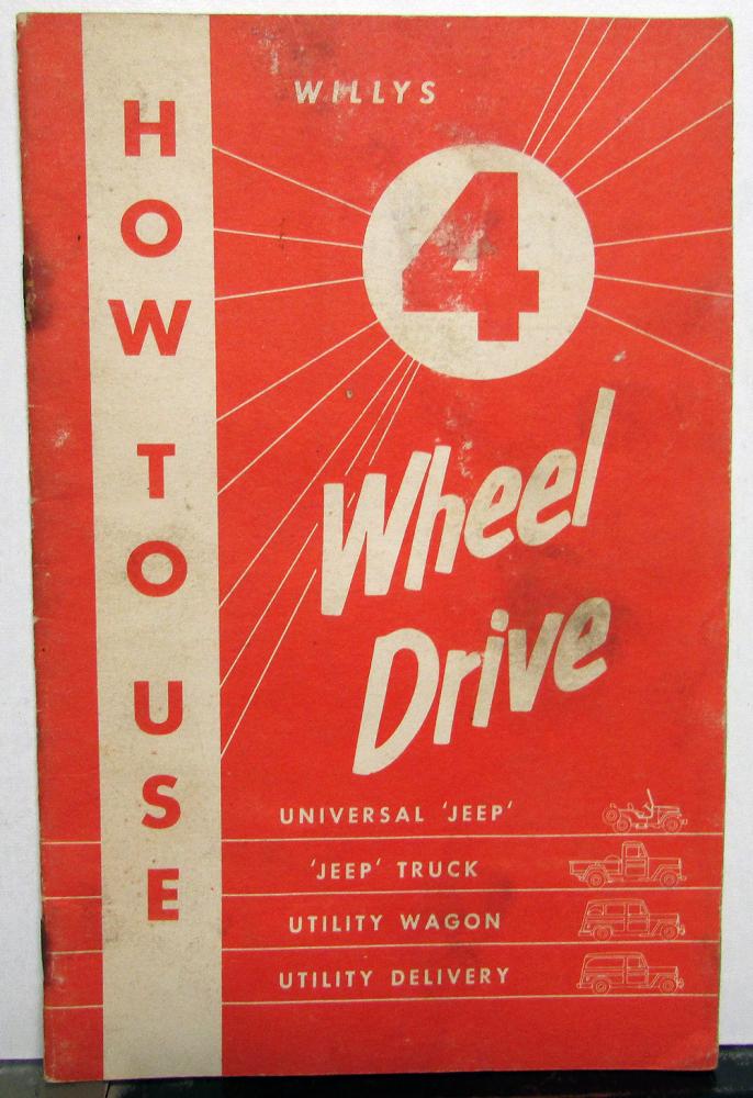 1950s Willys Jeep How To Use 4 Wheel Drive Manual Universal Truck Wagon Delivery