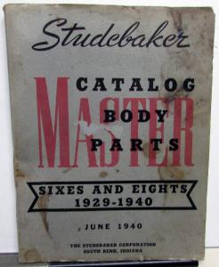 1929-1940 Studebaker Sixes & Eights Dealer Master Body Parts Catalog Book Orig