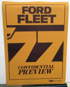 1977 Ford Fleet Buyer Confidential Preview Sales Folder Car Pickup Ranchero LTD