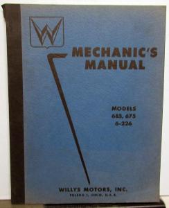 1955 Willys Model 685 675 6-226 Passenger Car Dealer Service Shop Manual Orig