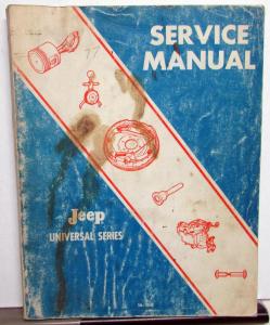 1966-1971 Jeep Universal Series Service Shop Manual CJ-3B CJ-5 CJ-6 DJ-5 DJ-6