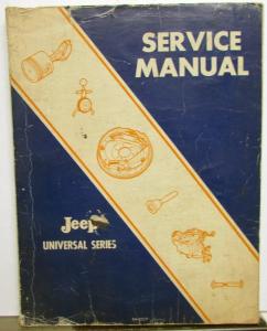 1953-1968 Jeep Universal Series Service Shop Manual CJ-3B CJ-5 CJ-6 DJ-5 DJ-6