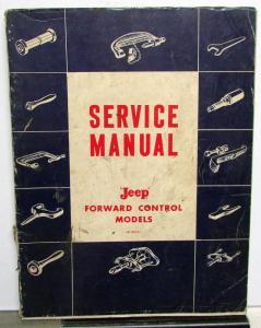 1960 Jeep Forward Control FC-150 FC-170 Service Shop Manual SM-1003-R1 Revised