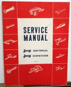 1960 1961 Jeep Universal Dispatcher Service Shop Repair Manual CJ DJ-3A Original