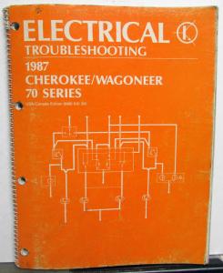 1987 Jeep Cherokee Wagoneer 70 Series Electrical Wiring Troubleshooting Manual