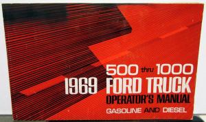 1969 Ford 500 Thru 1000 Med & HD Gas Diesel Truck Operator Owners Manual ORIG