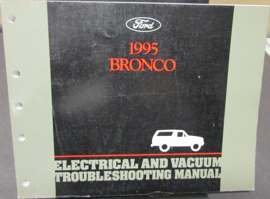 1995 Ford Bronco Electrical Vacuum Troubleshooting Shop Service Manual 