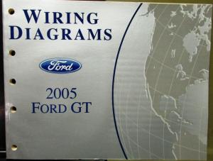 2005 Ford Dealer Electrical Wiring Diagram Service Manual GT