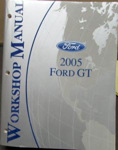 2005 Ford GT Service Shop Repair Manual Original